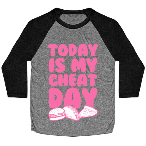 Today is my Cheat Day (Pink) Baseball Tee