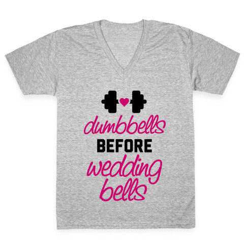 Dumbbells Before Wedding Bells V-Neck Tee Shirt