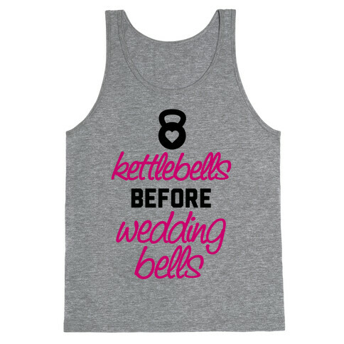 Kettlebells Before Wedding Bells Tank Top