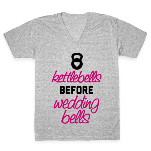 Kettlebells Before Wedding Bells V-Neck Tee Shirt