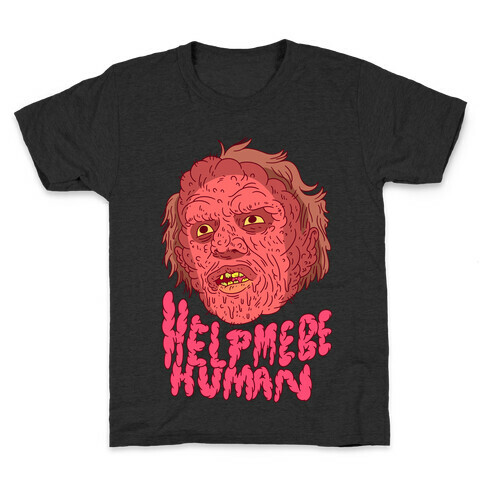 Help Me Be Human (Brundlefly) Kids T-Shirt