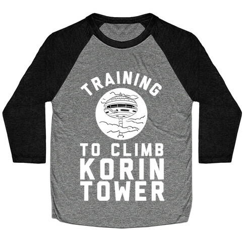 Training To Climb Korin Tower Baseball Tee