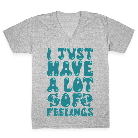 I Just Have A Lot of Feelings Pisces V-Neck Tee Shirt