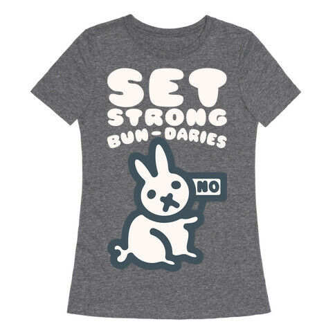 Set Strong Bun-daries  Womens T-Shirt