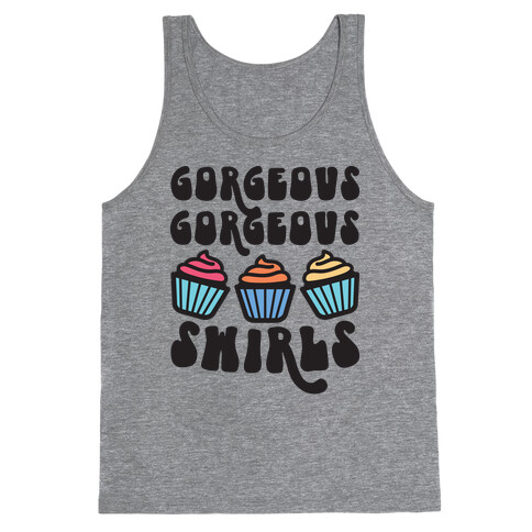 Gorgeous Gorgeous Swirls Cupcakes Tank Top