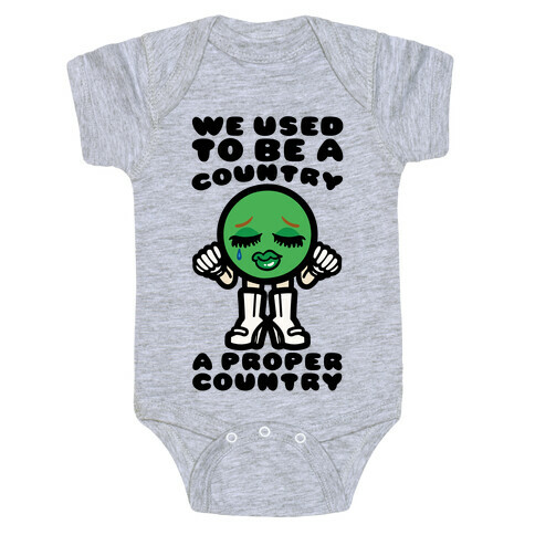 We Used To Be A Country A Proper Country Baby One-Piece