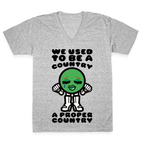 We Used To Be A Country A Proper Country V-Neck Tee Shirt