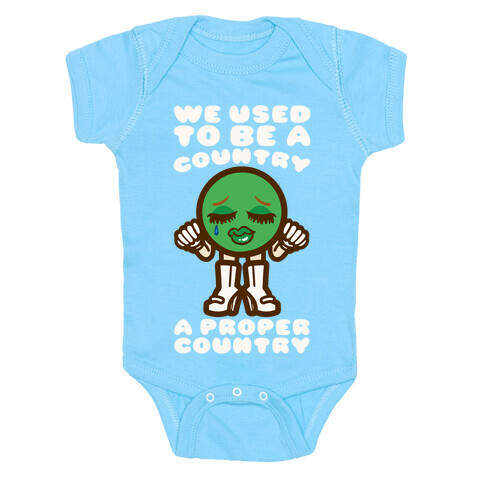 We Used To Be A Country A Proper Country Baby One-Piece