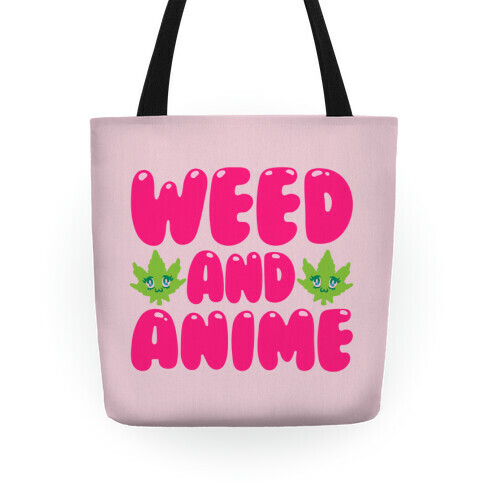 Weed And Anime  Tote