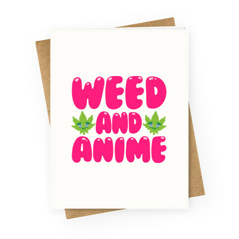 Weed And Anime  Greeting Card