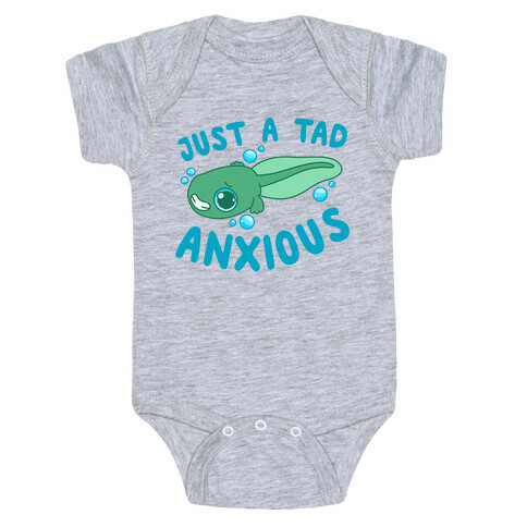 Just A Tad Anxious Baby One-Piece