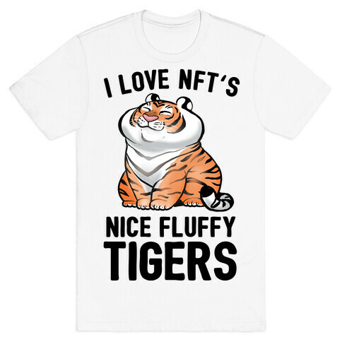I Love NFT's (Nice Fluffy Tigers) T-Shirt