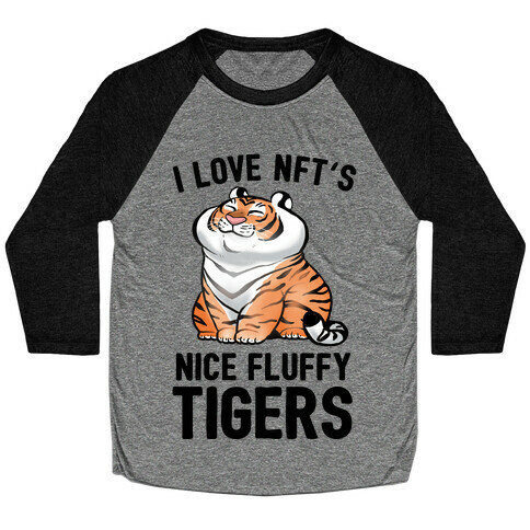 I Love NFT's (Nice Fluffy Tigers) Baseball Tee