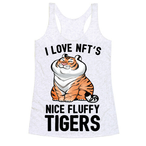 I Love NFT's (Nice Fluffy Tigers) Racerback Tank Top