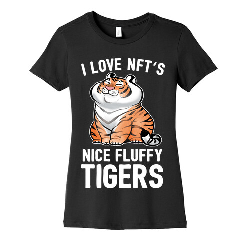 I Love NFT's (Nice Fluffy Tigers) Womens T-Shirt