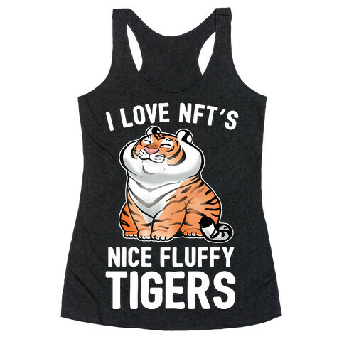 I Love NFT's (Nice Fluffy Tigers) Racerback Tank Top