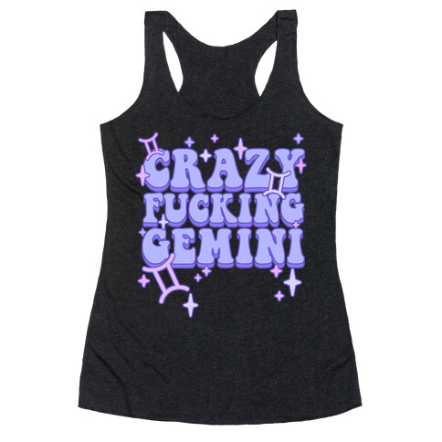 Crazy F***ing Gemini Racerback Tank Top