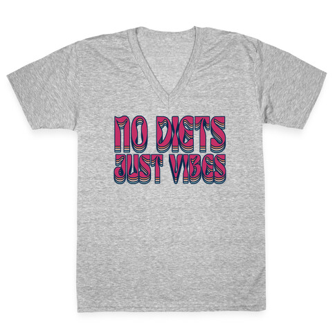 No Diets Just Vibes V-Neck Tee Shirt