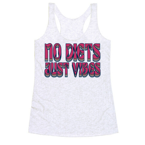 No Diets Just Vibes Racerback Tank Top