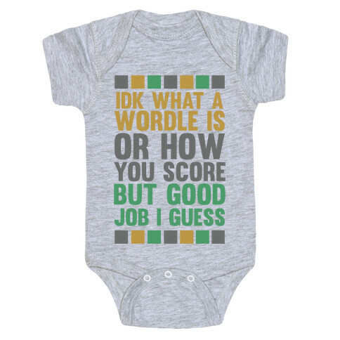 Idk What A Wordle Is Baby One-Piece