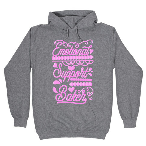 Emotional Support Baker Hooded Sweatshirt