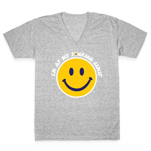 I'm At My F*cking Limit Smiley Face V-Neck Tee Shirt