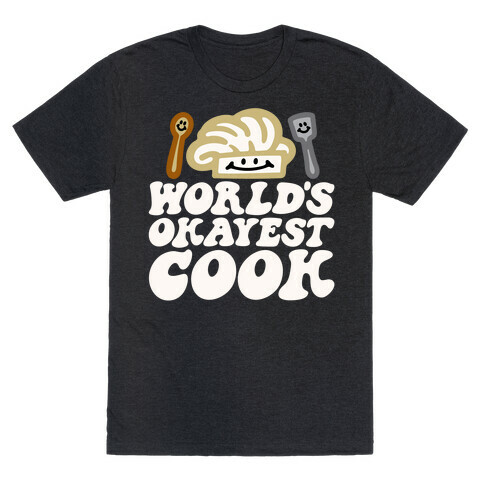 World's Okayest Cook T-Shirt