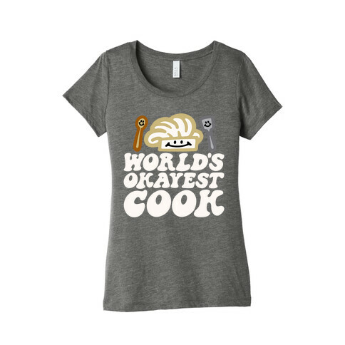 World's Okayest Cook Womens T-Shirt