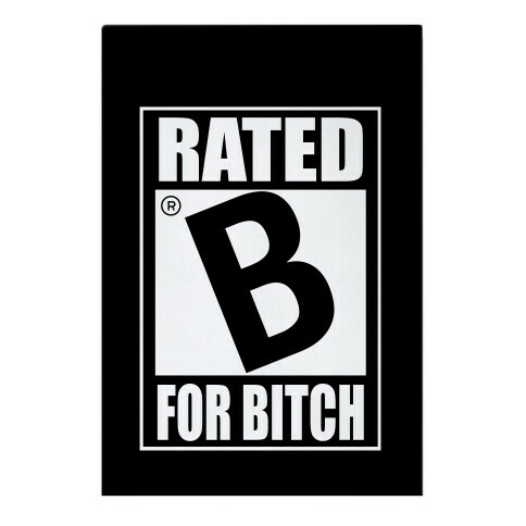 Rated B For BITCH Parody Garden Flag