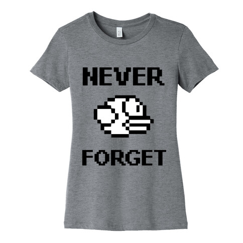 Never Forget (Flappy Bird) Womens T-Shirt