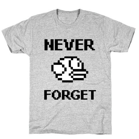 Never Forget (Flappy Bird) T-Shirt