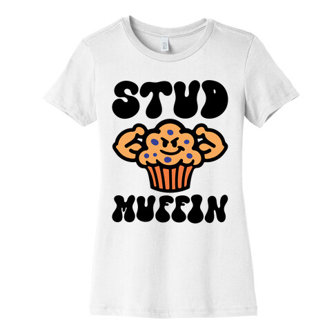 Stud Muffin Womens T-Shirt