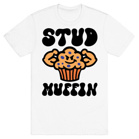 Stud Muffin T-Shirt