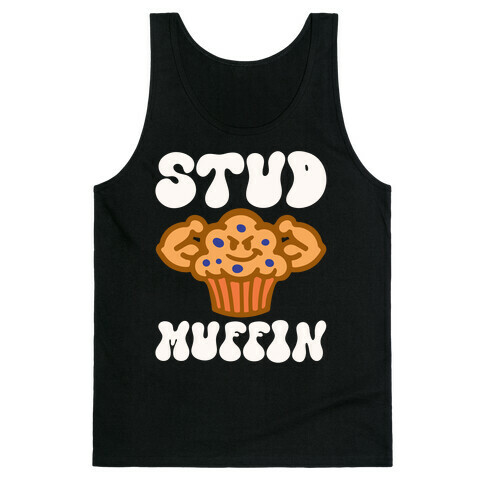 Stud Muffin Tank Top