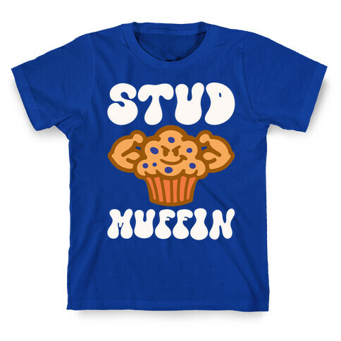 Stud Muffin T-Shirt
