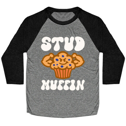 Stud Muffin Baseball Tee