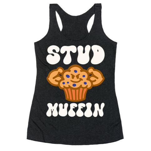 Stud Muffin Racerback Tank Top