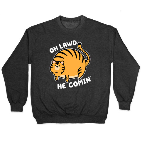 Oh Lawd He Comin' Tiger Pullover