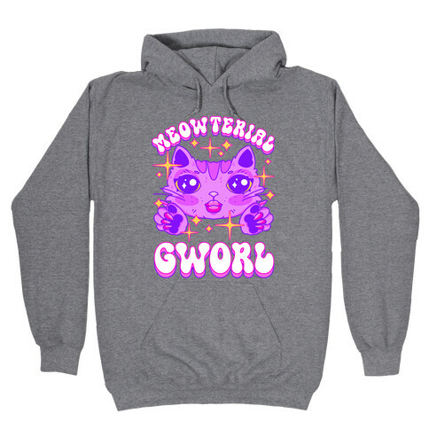 Meowterial Gworl Hooded Sweatshirt