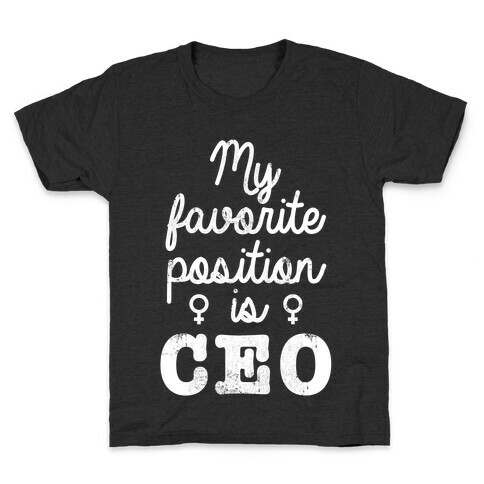 My Favorite Position is CEO Kids T-Shirt