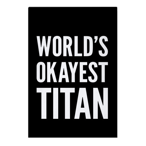 World's Okayest Titan Garden Flag