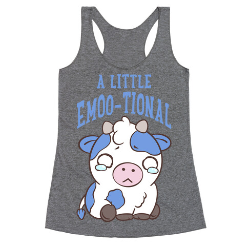 A Little Emoo-tional Racerback Tank Top