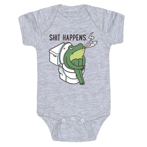 Shit Happens (Frog On A Toilet) Baby One-Piece