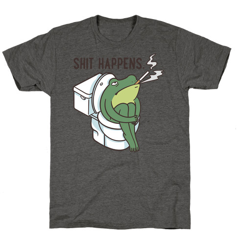 Shit Happens (Frog On A Toilet) T-Shirt