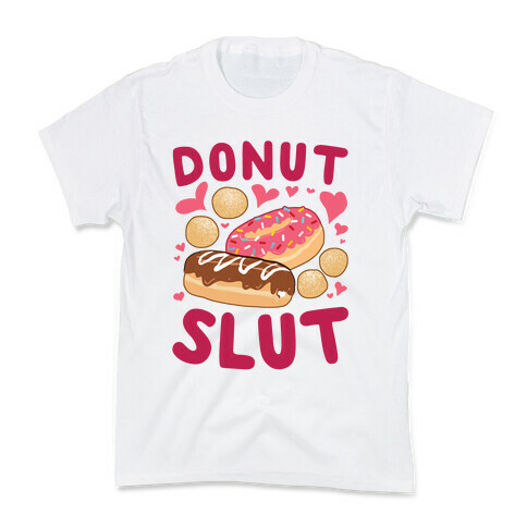 Donut Slut Kids T-Shirt