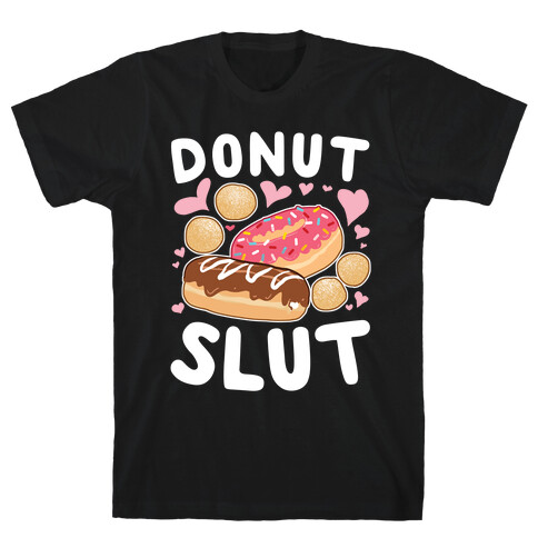 Donut Slut T-Shirt