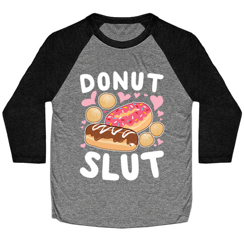 Donut Slut Baseball Tee