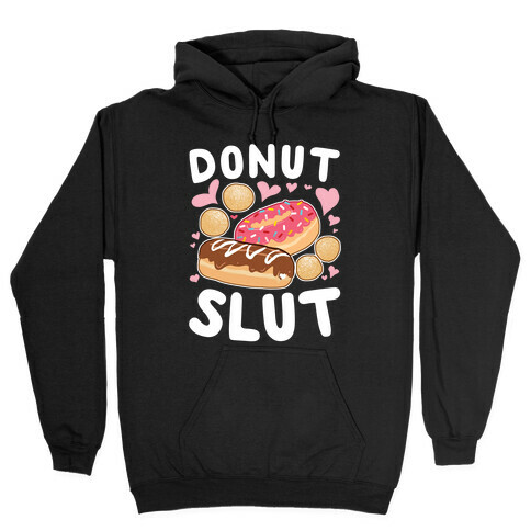 Donut Slut Hooded Sweatshirt