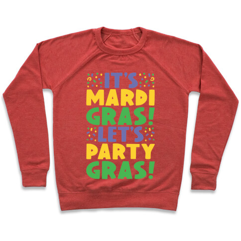 It's Mardi Gras Let's Party Gras Pullover