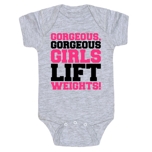 Gorgeous Gorgeous Girls Lift Weights Baby One-Piece